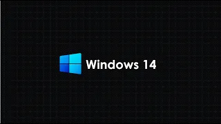 Windows 14 Concept 2022 (Please join for AR 4789)