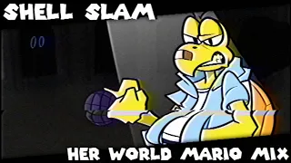 Shell Slam - Her World Mario Mix (Ft. Deltom) (+FLP)
