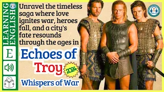 learn English through story level 3 🍁Echoes of Troy | WooEnglish