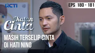 IKATAN CINTA - Masih Terselip Cinta Di Hati Nino