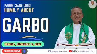 Fr. Ciano Homily about GARBO - 11/14/2023