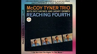 McCoy Tyner Trio - Reaching Fourth 1962 Mix