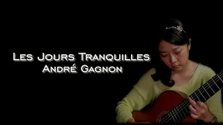 Les Jours Tranquilles - André Gagnon : Guitar cover/조용한 날들 (앙드레 가뇽)