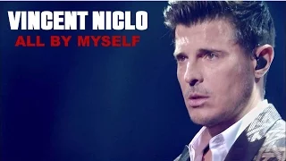 Vincent Niclo | All by myself (live officiel)