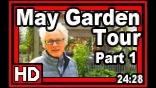 May Garden Tour Part 1 - Wisconsin Garden Video Blog 877