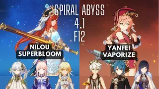 Nilou Superbloom Yanfei Vaporize Spiral Abyss 4.1 Floor 12 | Genshin Impact