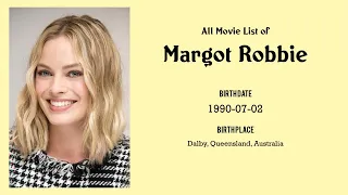 Margot Robbie Movies list Margot Robbie| Filmography of Margot Robbie