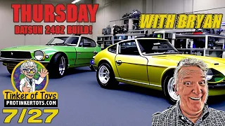 1973 Datsun 240z Build | TRX113 - Thursday 7-27 - With Bryan