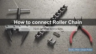 How to connect Tsubaki Roller Chain that is not on a sprocket