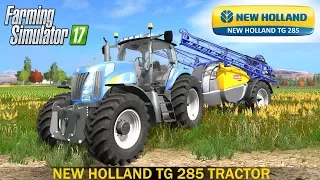 Farming Simulator 17 NEW HOLLAND TG 285 TRACTOR