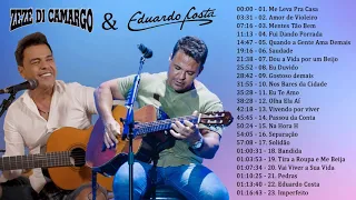 Zezé Di Camargo e Eduardo Costa As Melhores Musicas Acústico - Melhores Músicas Românticas