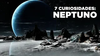 7 CURIOSIDADES SOBRE NEPTUNO