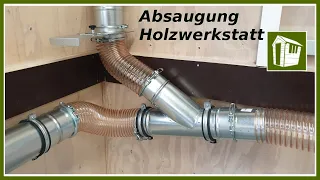 Verbesserte Absaugung Holzwerkstatt (vielleicht ein bisschen übertrieben)