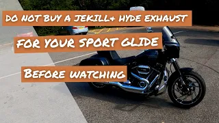 WATCH BEFORE BUYNG A JEKILL & HYDE EXHAUST FOR YOUR SPORT GLIDE