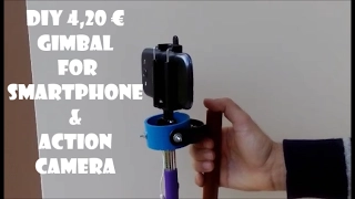 DIY 4,20 € Gimbal for Smartphone & Action Camera