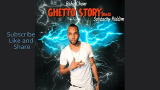 Baby Cham - Ghetto Story (Remix) Solidarity Riddim
