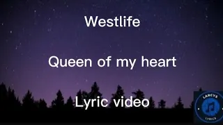 Westlife - Queen of my heart Lyric video