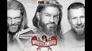 WrestleMania 37 Promo: Edge vs Daniel Bryan vs Roman Reigns -  Universal Championship