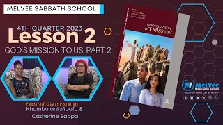 MelVee Sabbath School - 2023 Q4 Lesson 2 // God's Mission To Us (Part 2)