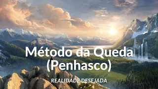 Meditação para Realidade Desejada com Método da Queda (Penhasco)