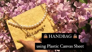 👜 HANDBAG using Plastic Canvas Sheet || #handbag#handmadebag#plasticcanvasbag#diybags#handmade