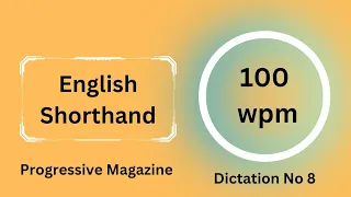 Progressive magazine 100 wpm English Dictation | 100 wpm Dictation Progressive magazine