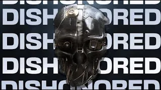 How Dishonored Turns You Into A MONSTER (if you let it)