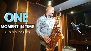 ONE MOMENT IN TIME  (Whitney Houston) Angelo Torres - Saxophone Cover - AT Romantic CLASS #49
