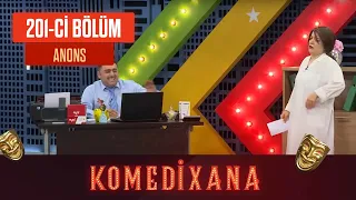 Komedixana 201-ci Bölüm  09.07.2022  ANONS