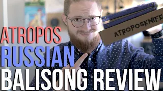 Balisongs From RUSSIA? - Atropos Knife Review