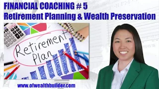 Financial Coaching #5: Retirement Planning and Wealth Preservation