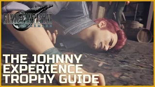 The Johnny Experience Trophy Guide - Final Fantasy VII Remake