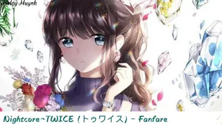 【Nightcore】~TWICE (トゥワイス) - Fanfare