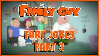 Family Guy Fart Jokes Part 3