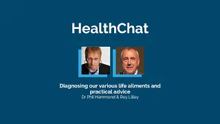 HealthChat with Dr Phil Hammond