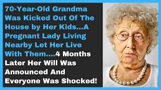 70-Year-Old Grandma Was Kicked Out Of The House by Her Kids..A Pregnant Lady Living Nearby Let Her..