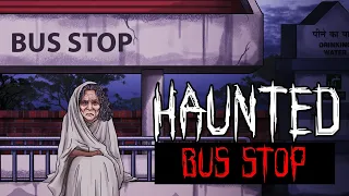 Haunted Bus Stop True Horror Story In Hindi | डरावना बस स्टॉप | Hindi Kahaniyan | KM E116🔥🔥🔥