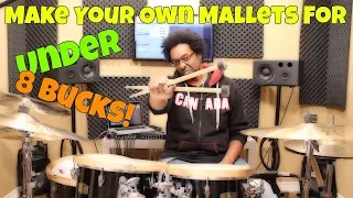 How To MAKE YOUR OWN MALLETS For UNDER $8 - Pro Drum Hacks