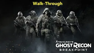 Tom Clancy’s Ghost Recon Breakpoint Walk-Through New Character Part 1