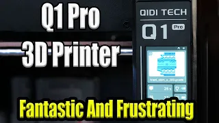 Qidi Q1 Pro Klipper 3D Printer - A $469 CoreXY But Not With Out Issues!