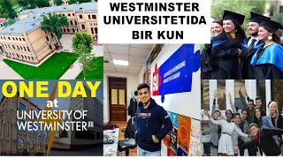 Westminster Universitetida Bir Kun (vlog)