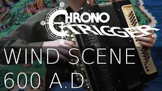 Chrono Trigger - Wind Scene / 600 A.D. (accordion)