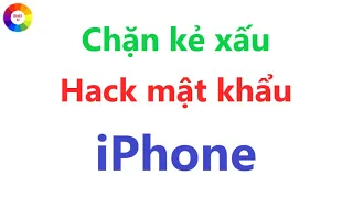 Cách Bảo Mật iPhone = Tránh Bị Hack Mật Khẩu = Xài iPhone Nhất Định Phải Xem Video Này