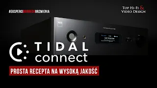 Tidal Connect – prosta recepta na wysoką jakość | prezentacja Top Hi-Fi