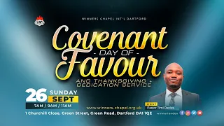 COVENANT DAY OF FAVOUR, THANKSGIVING & DEDICATION 1ST SERVICE 26TH SEPTEMBER 2021