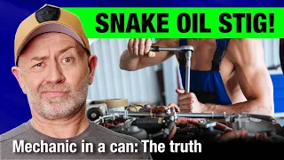 Snake Oil Additives Vs Real Mechanic | Auto Expert John Cadogan