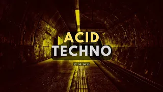 Acid Techno - High Energy Mix - 27.05.2022