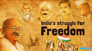 History of India's Struggle for Independence |  Mocomi Kids