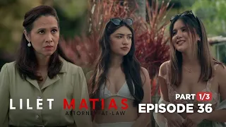 Lilet Matias, Attorney-At-Law: Lilet’s bullies crave attention! (Full Episode 36 - Part 1/3)