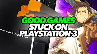 Good Games Stuck On PS3